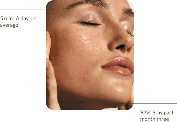 Close-up portrait of a member with healthy, luminous skin. Five minutes a day on average, and 93% stay past month three.